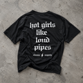 hot girls like loud pipes